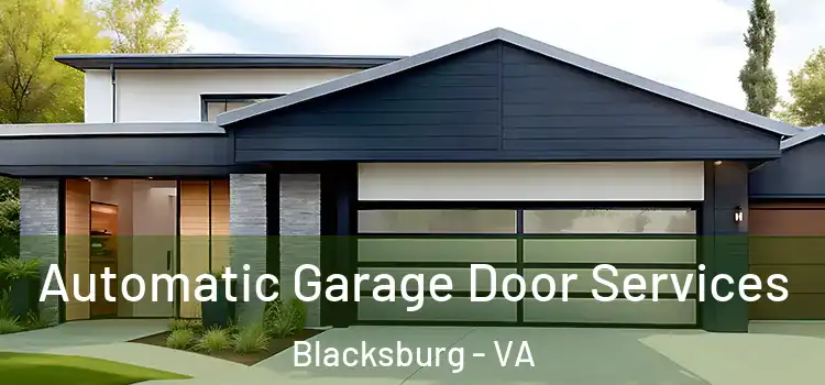  Automatic Garage Door Services Blacksburg - VA