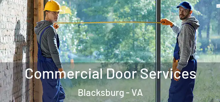  Commercial Door Services Blacksburg - VA