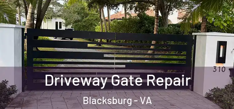 Driveway Gate Repair Blacksburg - VA