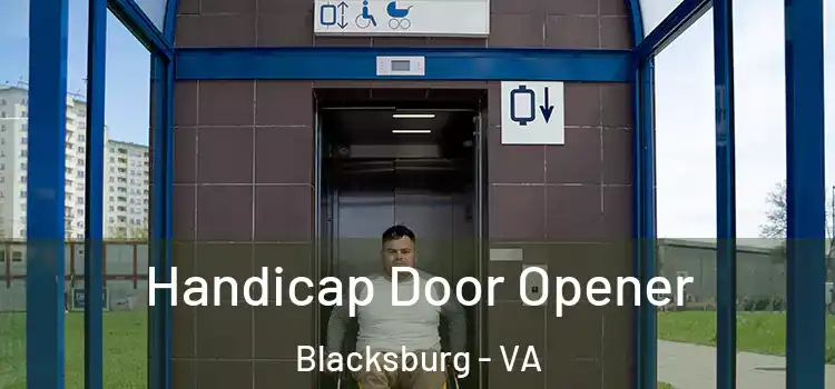  Handicap Door Opener Blacksburg - VA