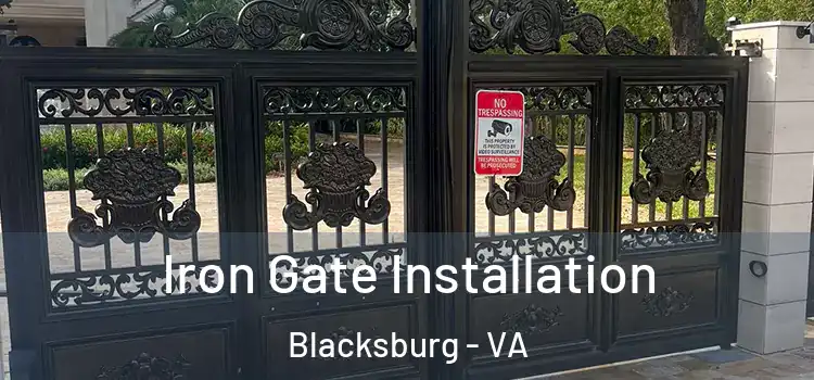  Iron Gate Installation Blacksburg - VA