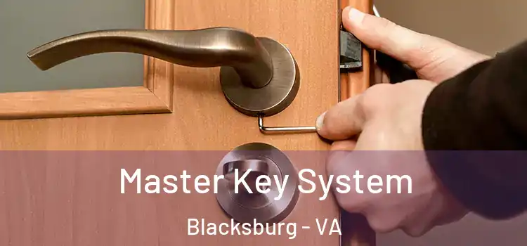 Master Key System Blacksburg - VA