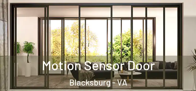 Motion Sensor Door Blacksburg - VA