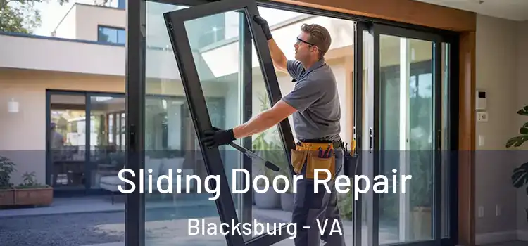  Sliding Door Repair Blacksburg - VA
